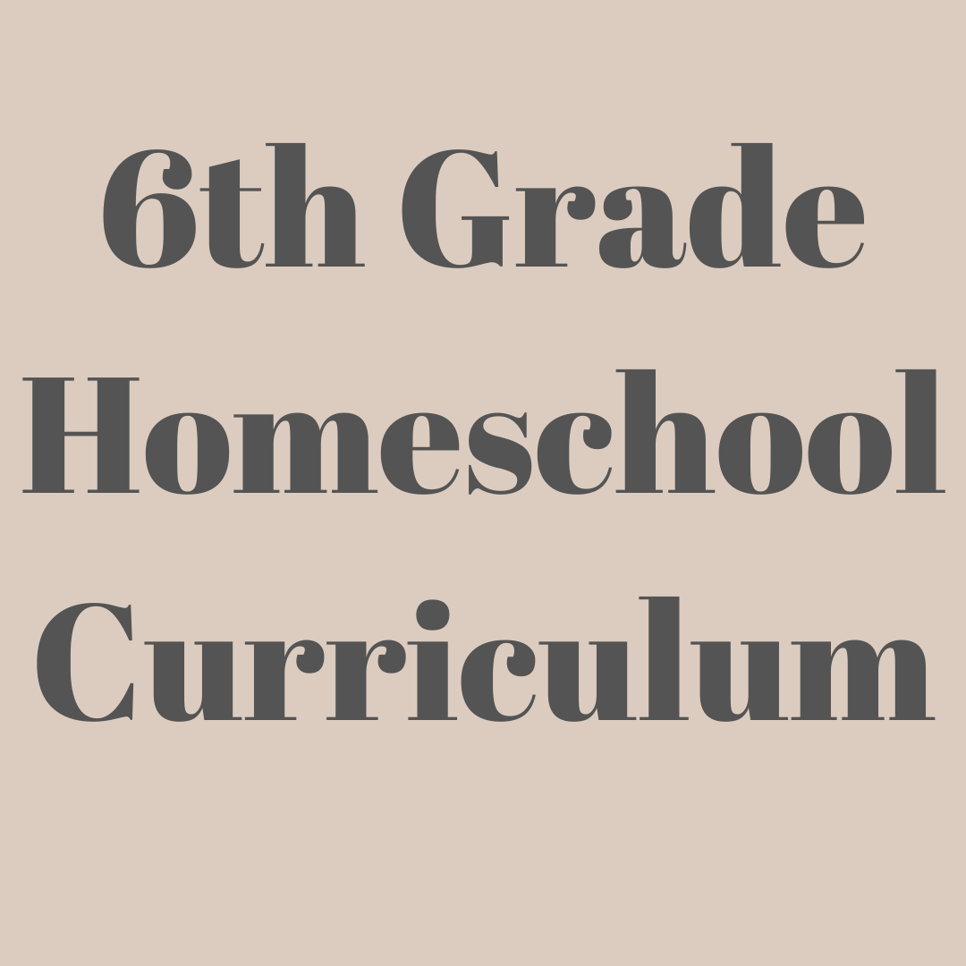 6th Grade Homeschool Curriculum Choices For 2020-2021