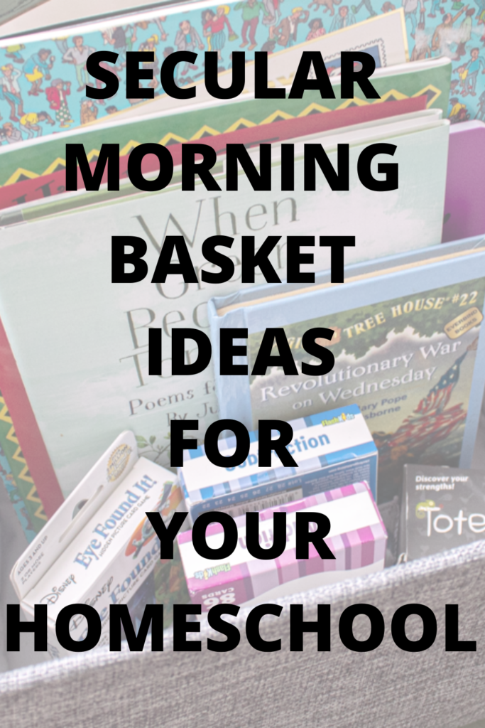 Secular Morning Basket Ideas for your homeschool. Our secular morning basket. Secular morning basket ideas. Morning basket. Morning basket homeschool. Morning basket ideas. Secular morning basket homeschool ideas. Themed morning basket. Poetry morning basket. Homeschooling with a morning basket. What is a morning basket? How to create a morning basket? What you need for your morning basket!