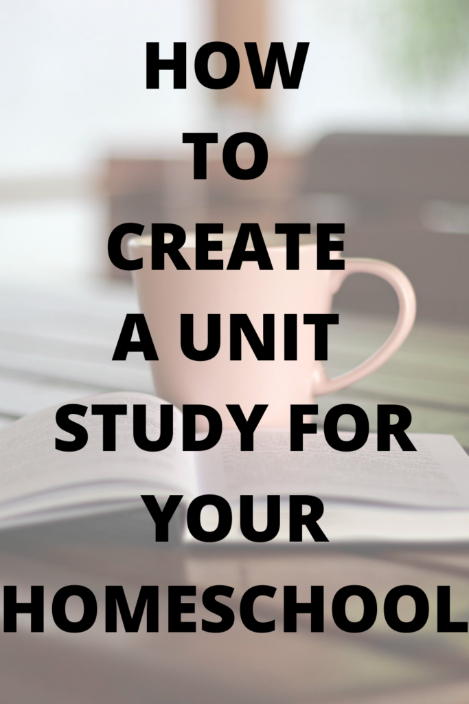 How to create a unit study for your homeschool? How to create a unit study? Create a unit study for homeschool. Secular homeschool. Secular homeschool unit study. Secular unit study for homeschool. How to create a unit study for multiple children in homeschool. Unit study. Unit study homeschool. Unit studies homeschool. Unit studies homeschool elementary. Free unit studies homeschool. Science unit studies homeschool. History unit studies homeschool.