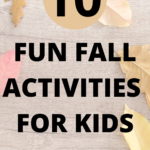 10 FUN FALL ACTIVITIES FOR KIDS!!!