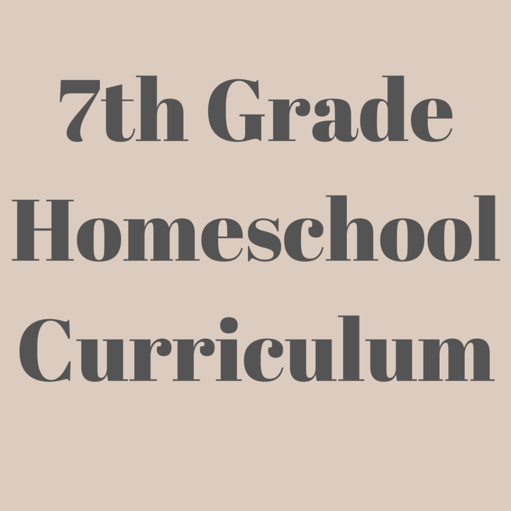 7th Grade Homeschool Curriculum