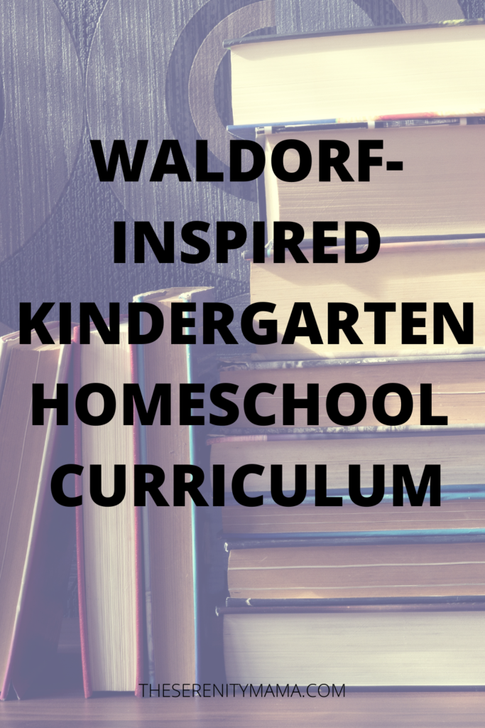 Waldorf-inspired kindergarten homeschool curriculum