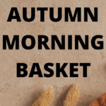 Autumn morning basket