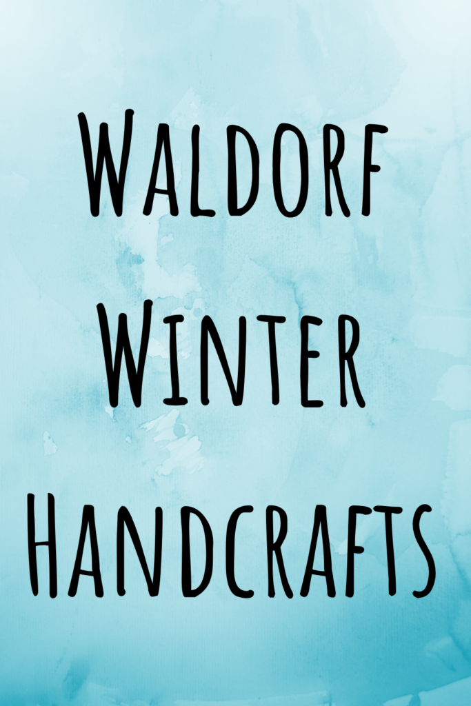 Waldorf winter handcrafts