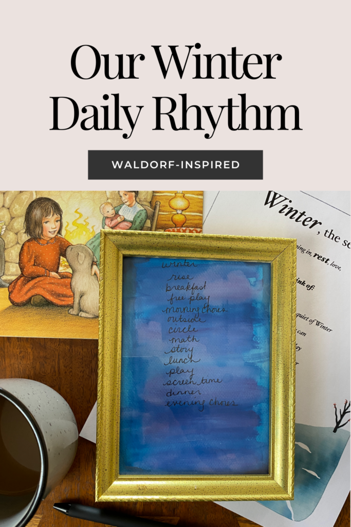 Our Winter Daily Rhythm Waldorf inspired